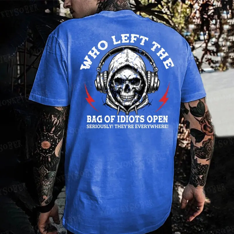 Who Left The Bag Of Idiots Open – Tee, Crewneck & Hoodie