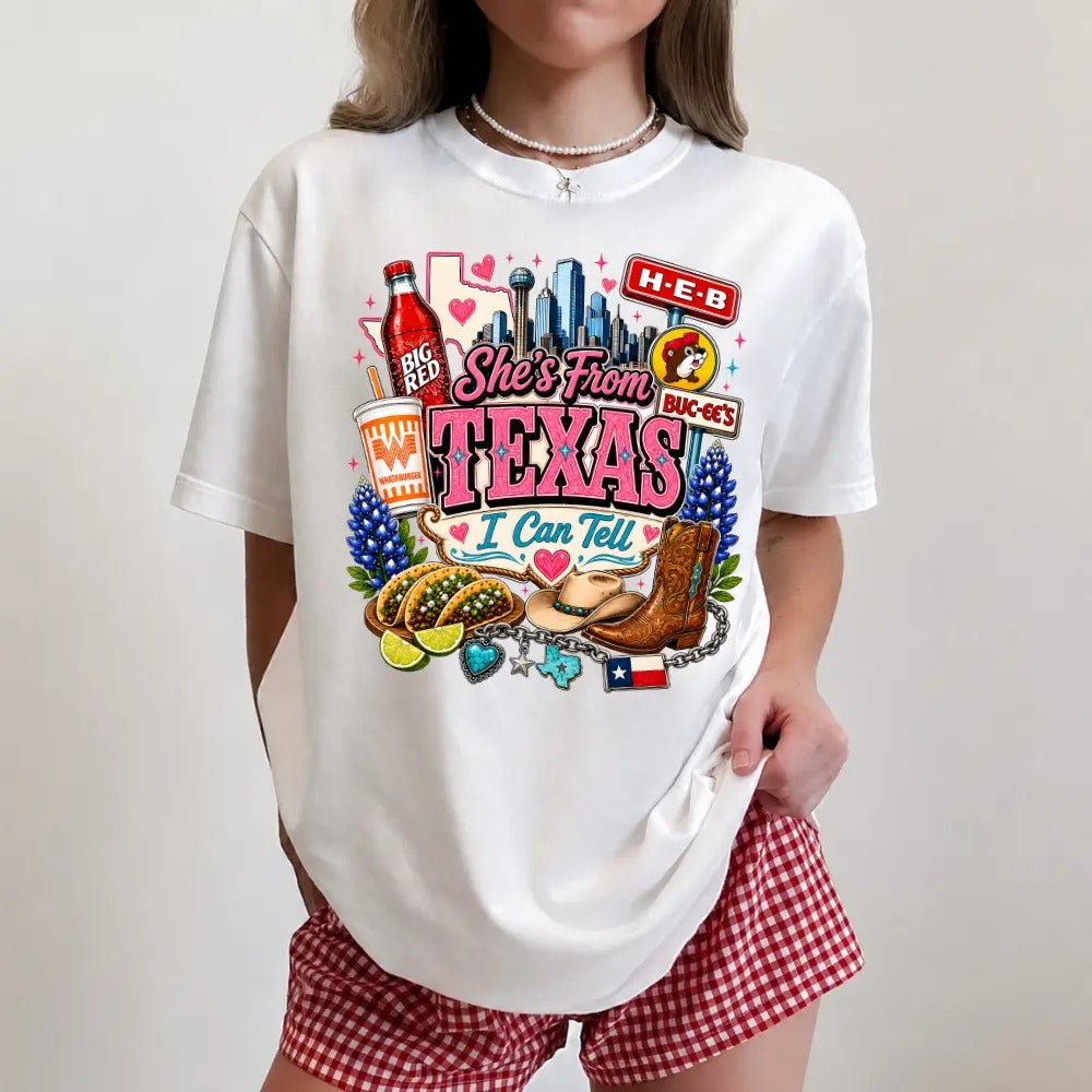 She's From Texas I Can Tell – Tee, Crewneck & Hoodie