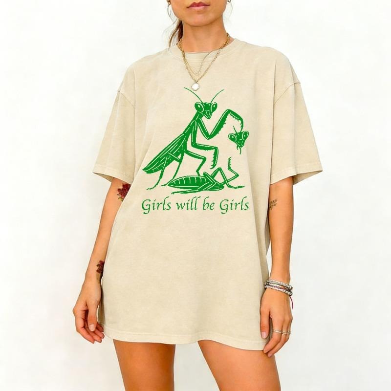 Girls Will Be Girls – Tee, Crewneck & Hoodie