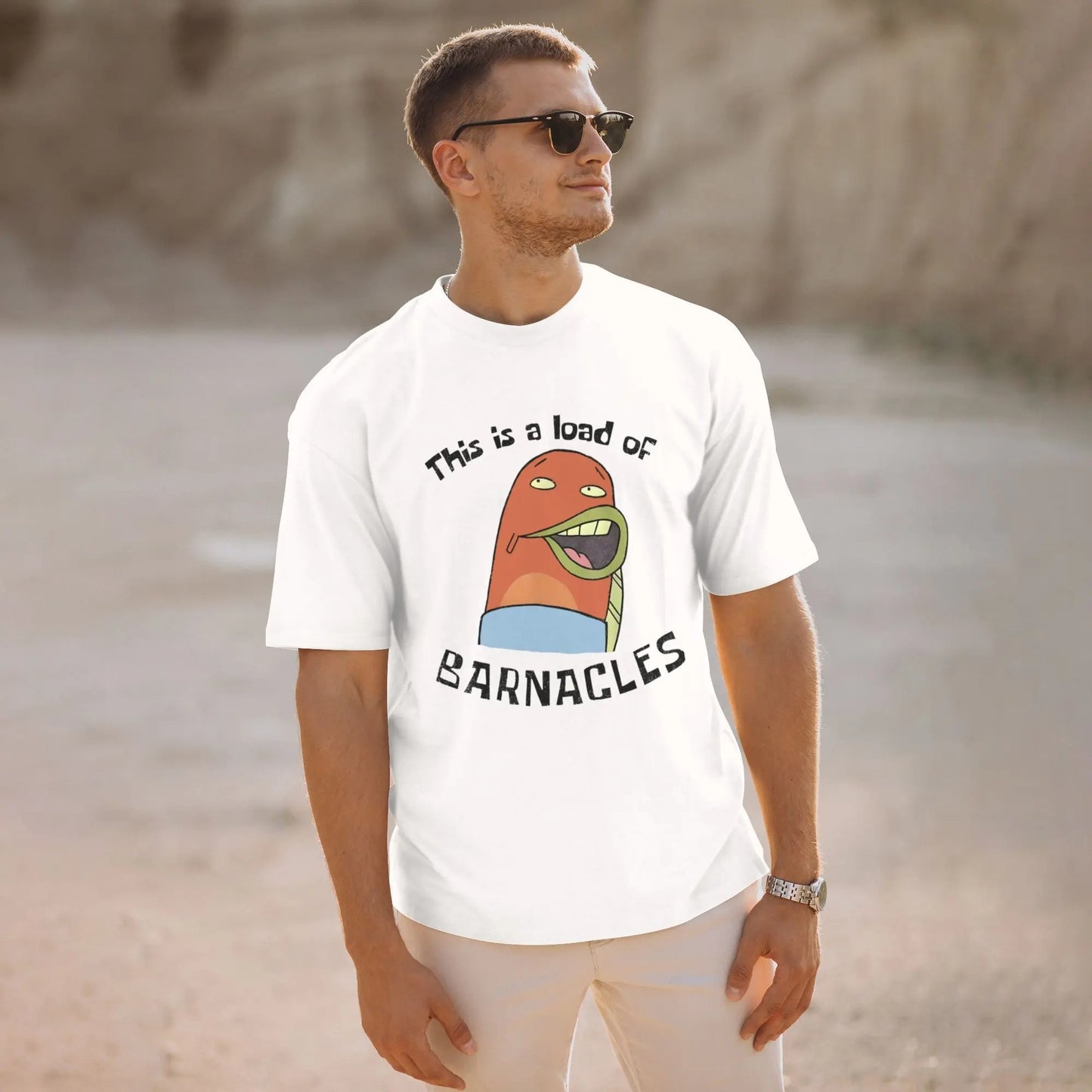 This Is A Load Of Barnacles – Tee, Crewneck & Hoodie