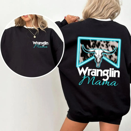 Wranglin' Mama Western Style – Tee, Crewneck & Hoodie