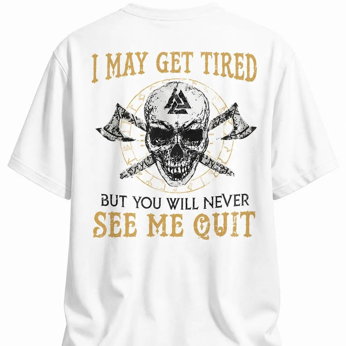I May Get Tired But Never Quit – Tee, Crewneck & Hoodie