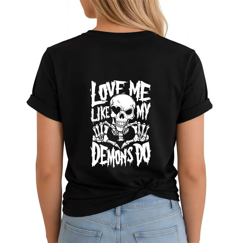 Love Me Like My Demons Do – Tee, Crewneck & Hoodie