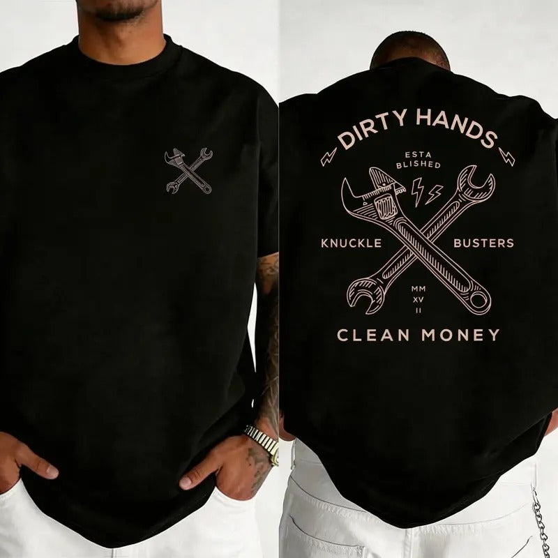 Dirty Hands Clean Money Humor Graphic – Tee, Crewneck & Hoodie