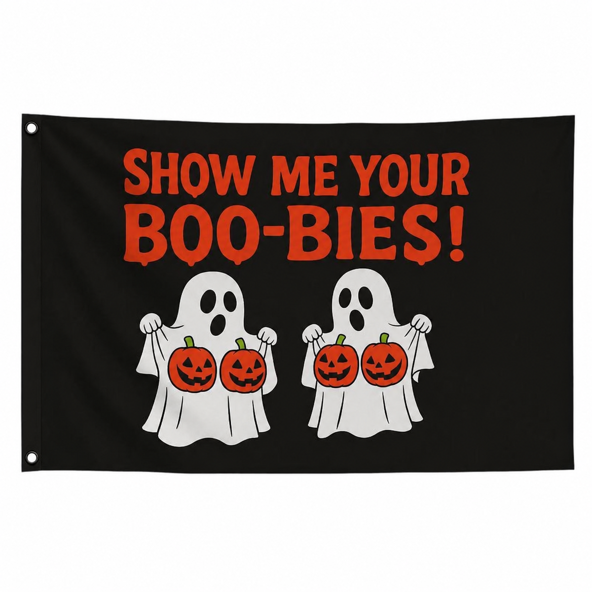 Show Me Your Boo-bies Funny Halloween Flag