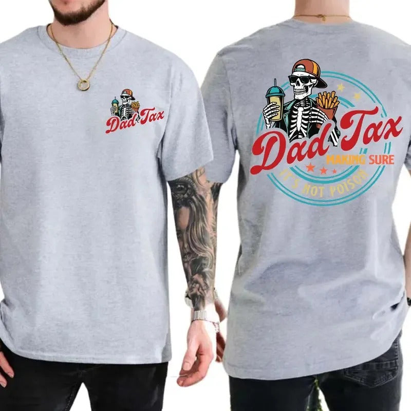 Dad Tax Making Sure It's Not Poison Funny Fathers Day – Tee, Crewneck & Hoodie