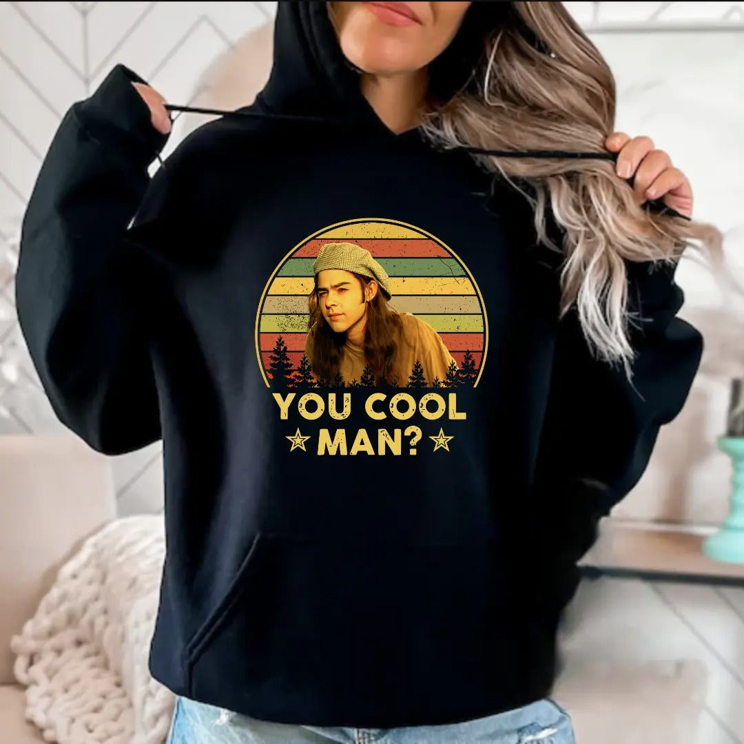 Dazed And Confused Ron Slater You Cool Man – Tee, Crewneck & Hoodie