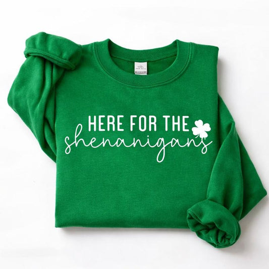 Here For The Shenanigans Happy St Paddy’s Shamrock Graphic – Tee, Crewneck & Hoodie