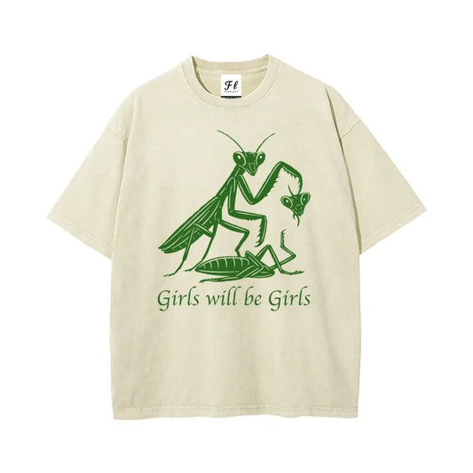 Girls Will Be Girls – Tee, Crewneck & Hoodie