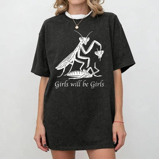 Girls Will Be Girls – Tee, Crewneck & Hoodie