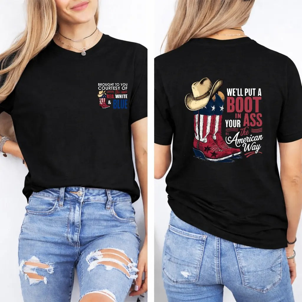 Courtesy Of The Red White And Blue In 4th of July Patriotic Western Graphic – Tee, Crewneck & Hoodie