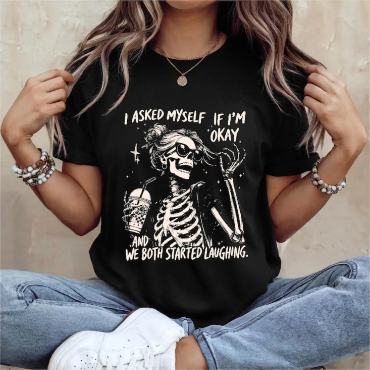 I Asked Myself If I’m Okay Trendy Skeleton – Tee, Crewneck & Hoodie