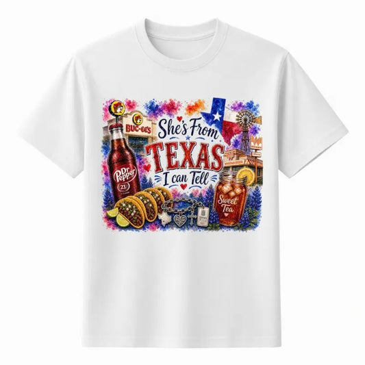 She's From Texas I Can Tell Fashion Graphic – Tee, Crewneck & Hoodie