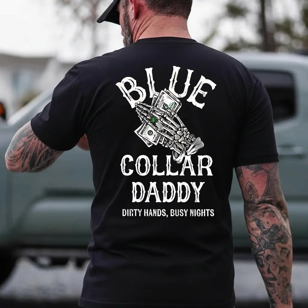 Blue Collar Daddy Dirty Hands Busy Nights – Tee, Crewneck & Hoodie