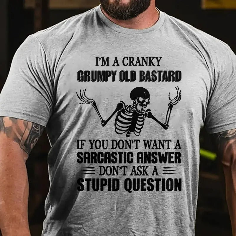 I'm A Cranky Grumpy Old Bastard – Tee, Crewneck & Hoodie