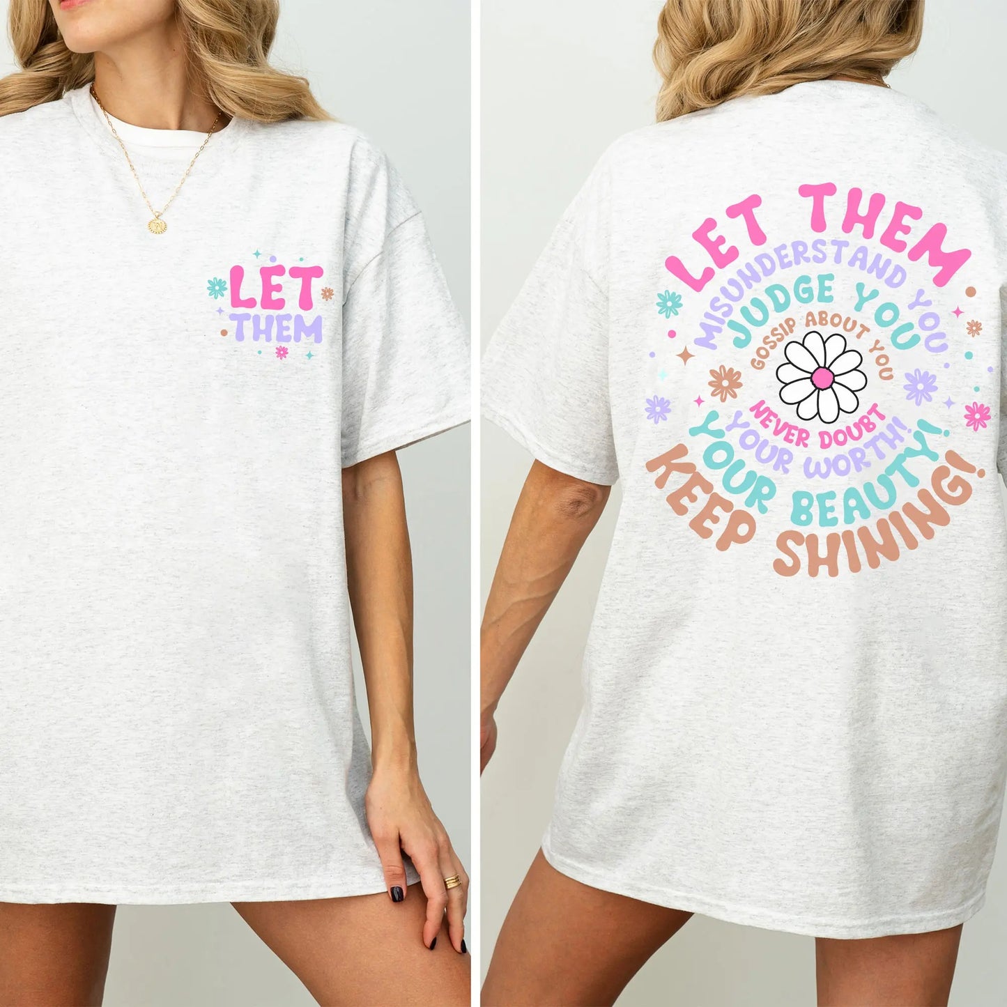 Let Them Positive Saying – Tee, Crewneck & Hoodie