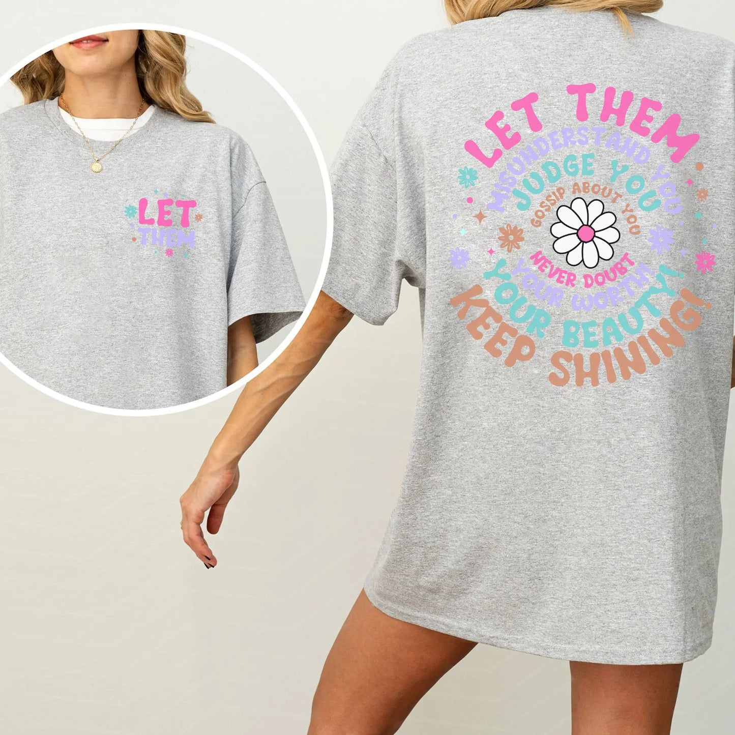 Let Them Positive Saying – Tee, Crewneck & Hoodie