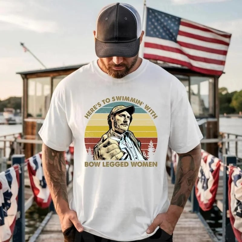Here's to Swimmin With Bow Legged Women – Tee, Crewneck & Hoodie