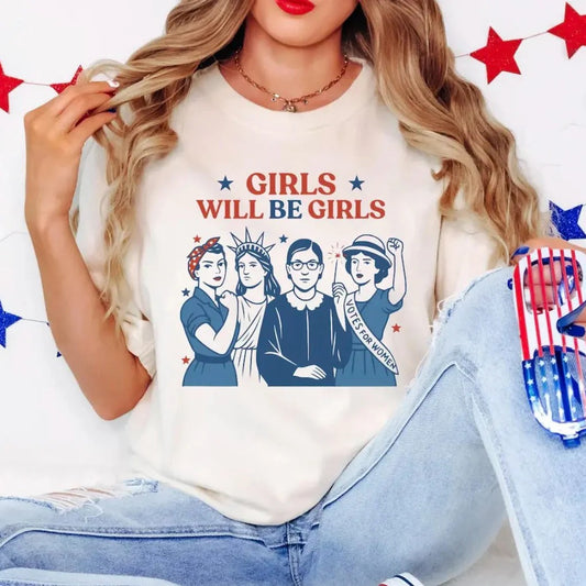 Girls Will be Girls  Patriotic Feminist – Tee, Crewneck & Hoodie