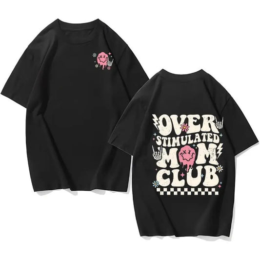 Overstimulated Mom Club – Tee, Crewneck & Hoodie